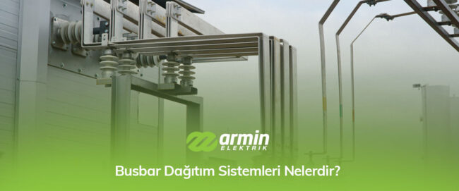 Busbar-Dagitim-Sistemleri-Nelerdir-gorsel