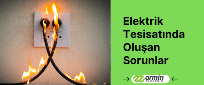 elektirik-tesisatinda-olusan-sorunlar-nelerdir-gorsel-1-1200×500