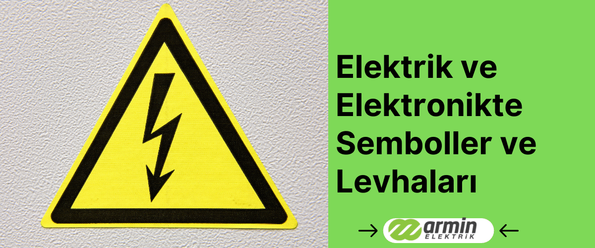 elektrik-ve-elektronikte-semboller-ve-levhalari-gorsel-1