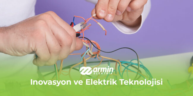 inavasyon-ve-elektrik-teknolojisi-gorsel-1 inavasyon-ve-elektrik-teknolojisi-gorsel-1