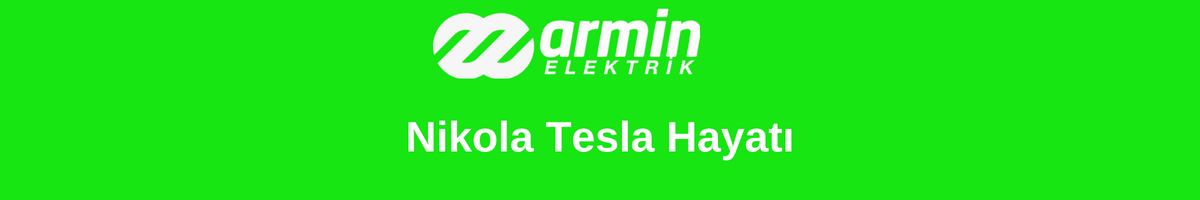 Nikola Tesla Hayatı